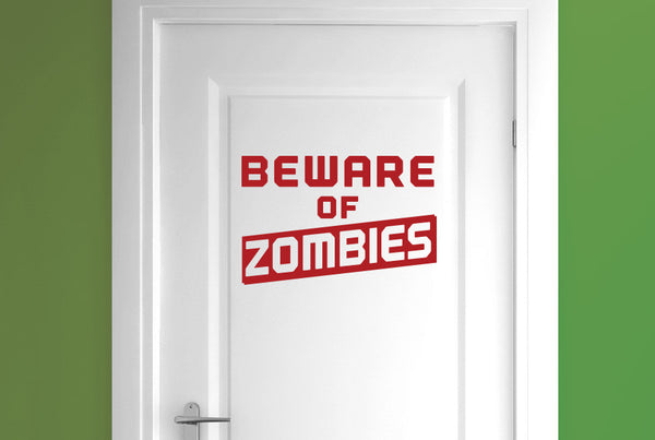 Beware Of Zombies Door Room Sticker