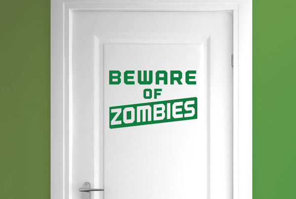 Beware Of Zombies Door Room Sticker