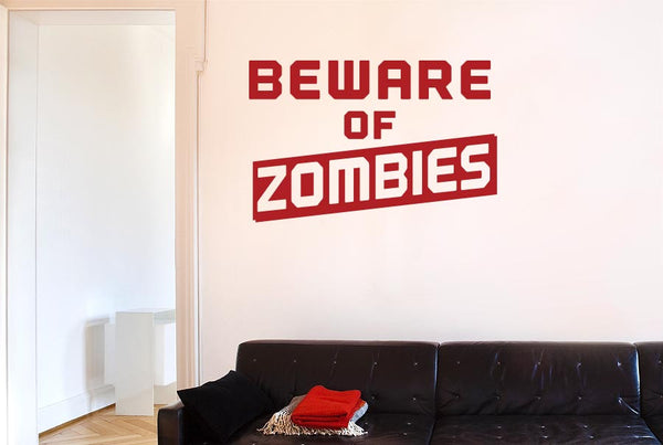 Beware Of Zombies Wall Sticker