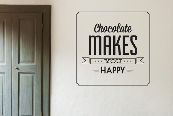 Chocolate Makes You Happy Wall Sticker