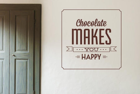 Chocolate Makes You Happy Wall Sticker