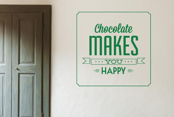 Chocolate Makes You Happy Wall Sticker