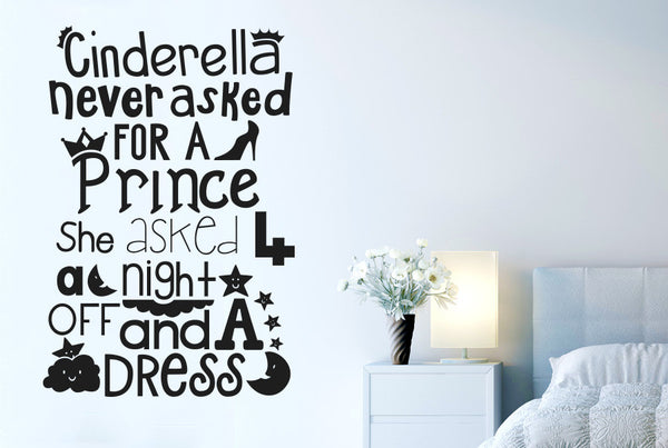 Cinderella Never Asked For A Prince Wall Sticker