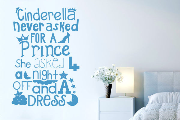 Cinderella Never Asked For A Prince Wall Sticker