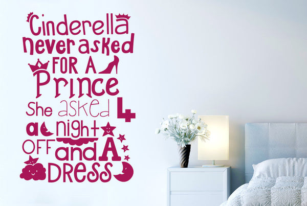 Cinderella Never Asked For A Prince Wall Sticker