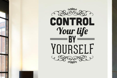 Control Your Life By Yourself Wall Sticker