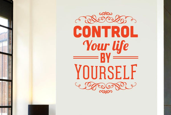 Control Your Life By Yourself Wall Sticker