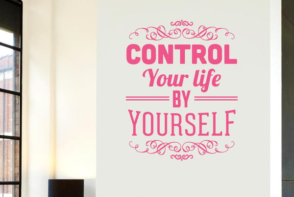 Control Your Life By Yourself Wall Sticker