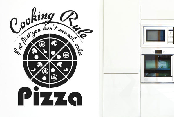 Cooking Rule If At First You Don't Succeed Order Pizza Wall Sticker
