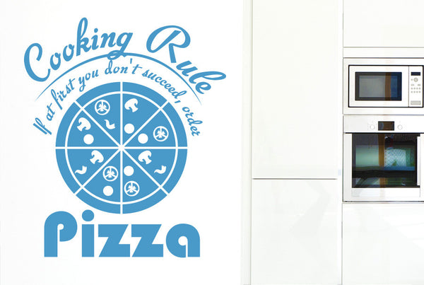 Cooking Rule If At First You Don't Succeed Order Pizza Wall Sticker