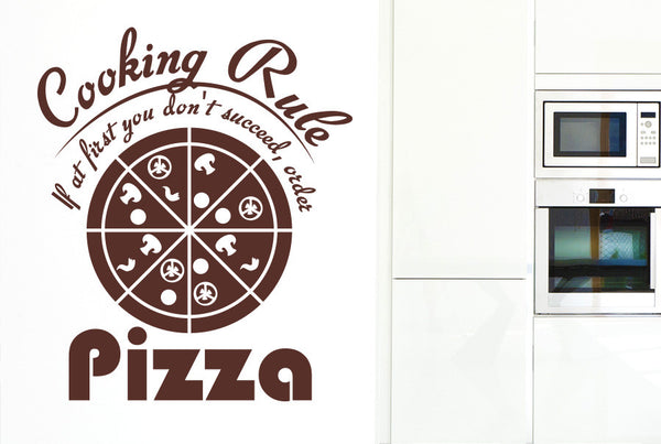 Cooking Rule If At First You Don't Succeed Order Pizza Wall Sticker