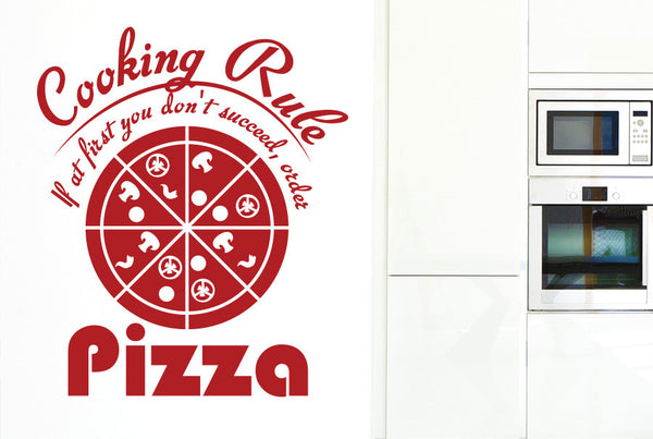 Cooking Rule If At First You Don't Succeed Order Pizza Wall Sticker