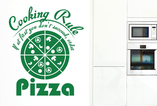 Cooking Rule If At First You Don't Succeed Order Pizza Wall Sticker