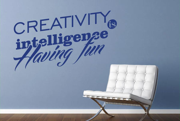 Creativity Is Intelligence Having Fun Wall Sticker