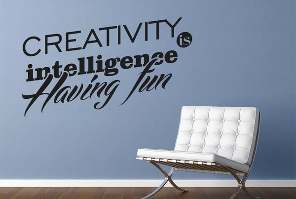 Creativity Is Intelligence Having Fun Wall Sticker