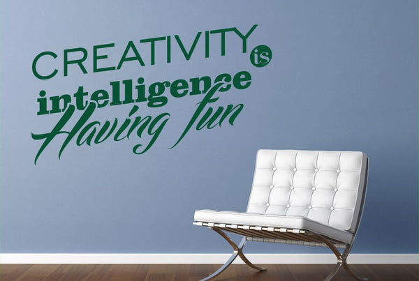 Creativity Is Intelligence Having Fun Wall Sticker