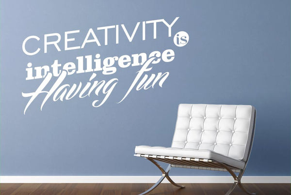 Creativity Is Intelligence Having Fun Wall Sticker