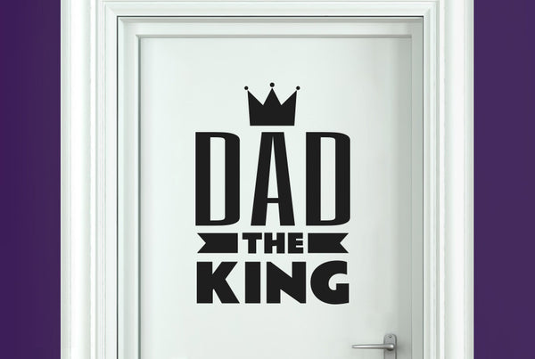Dad The King Door Room Sticker