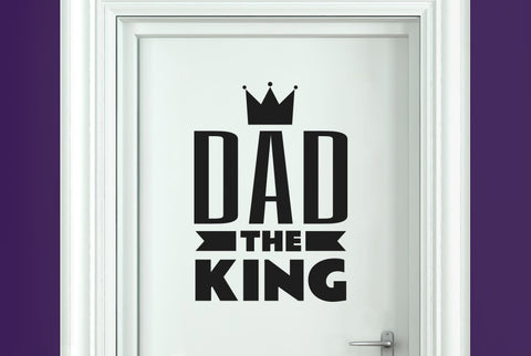Dad The King Door Room Sticker