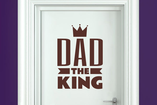 Dad The King Door Room Sticker