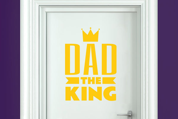 Dad The King Door Room Sticker