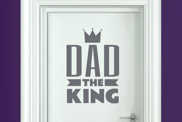 Dad The King Door Room Sticker