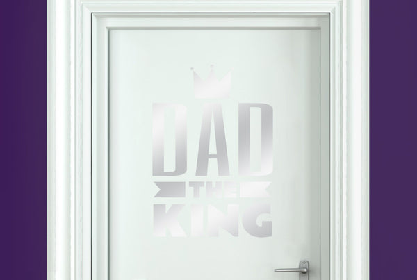Dad The King Door Room Sticker