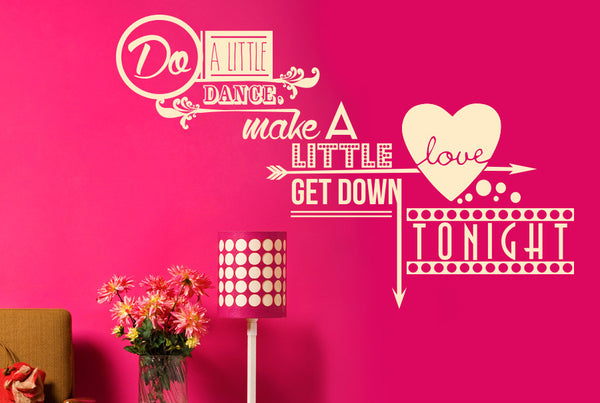 Do A Little Dance Make A Little Love Wall Sticker