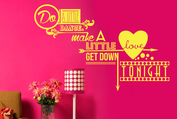 Do A Little Dance Make A Little Love Wall Sticker