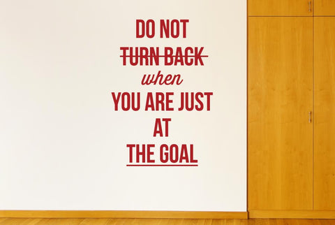 Do Not Turn Back When Your At Goal Wall Sticker