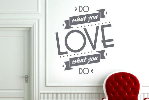 Do What You Love What You Do Wall Sticker