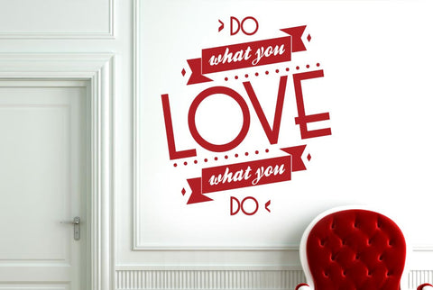 Do What You Love What You Do Wall Sticker