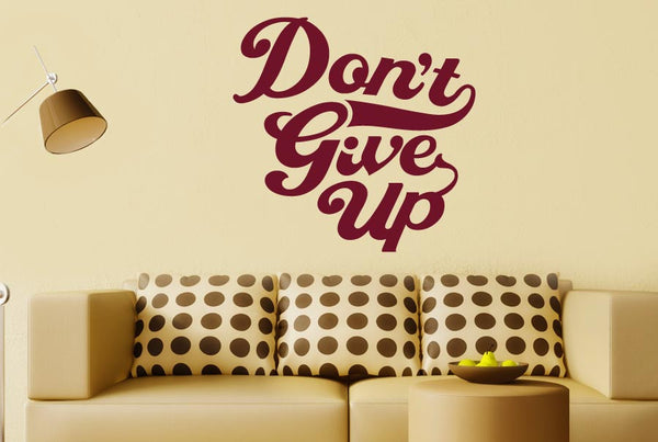 Don’t Give Up Wall Sticker
