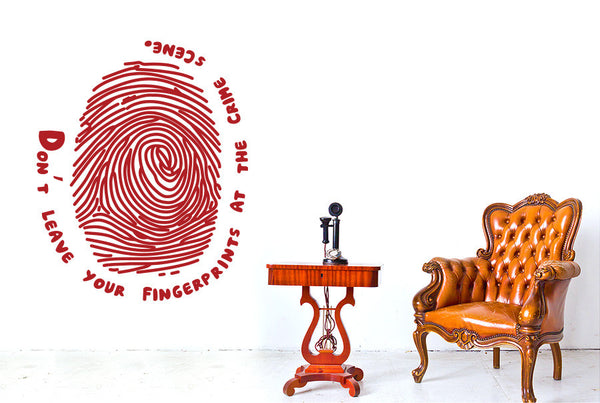 Don't Leave Your Fingerprints At The Crime Scene Wall Sticker