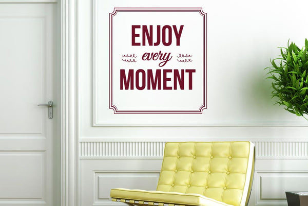 Enjoy Every Moment Wall Sticker