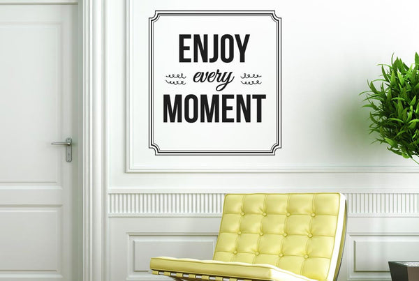Enjoy Every Moment Wall Sticker