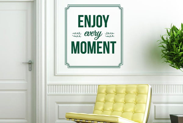 Enjoy Every Moment Wall Sticker