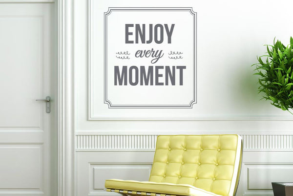 Enjoy Every Moment Wall Sticker