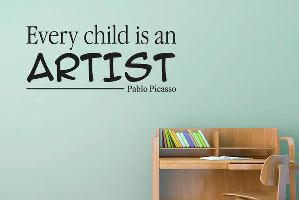 Every Child Is An Artist Pablo Picasso Wall Sticker
