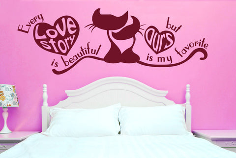 Every Love Story Is Beautiful But Ours Is My Favourite Wall Sticker
