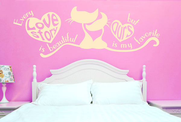 Every Love Story Is Beautiful But Ours Is My Favourite Wall Sticker