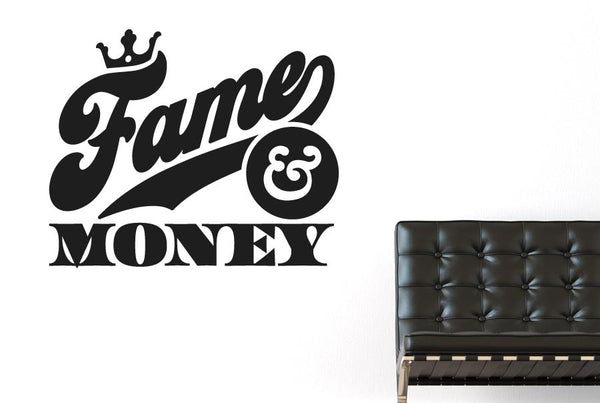 Fame And Money Wall Sticker