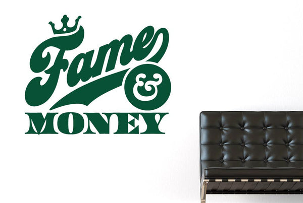 Fame And Money Wall Sticker