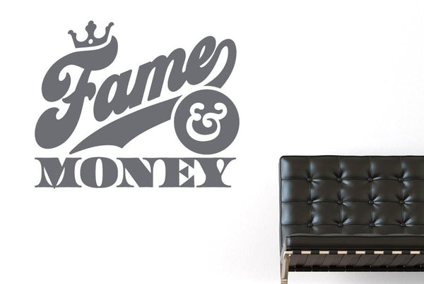 Fame And Money Wall Sticker