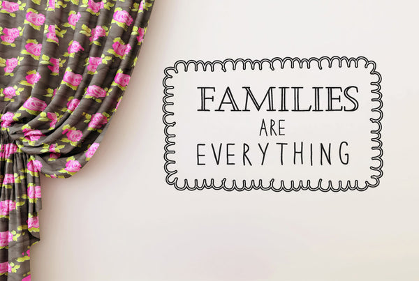 Families Are Everything Wall Sticker
