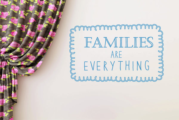 Families Are Everything Wall Sticker