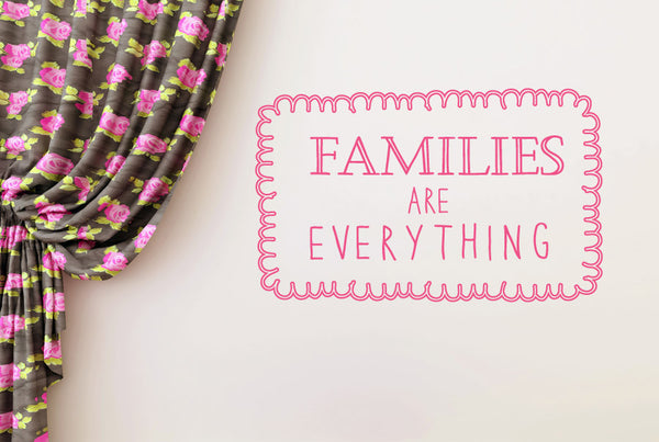 Families Are Everything Wall Sticker