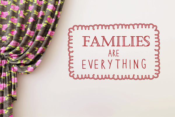 Families Are Everything Wall Sticker