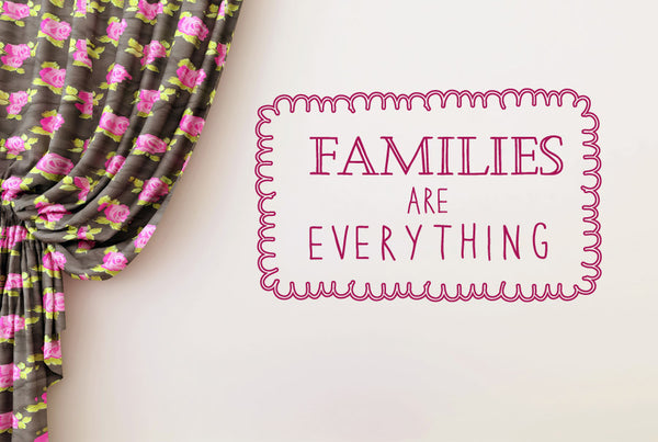 Families Are Everything Wall Sticker