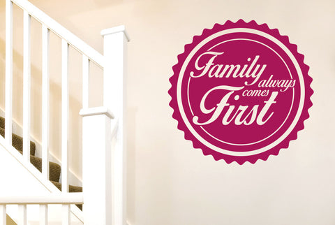 Family Always Comes First Wall Sticker